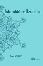 İslamlıklar Üzerine