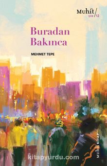 Buradan Bakınca - Mehmet Tepe