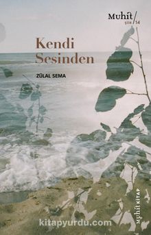 Kendi Sesinden - Zülal Sema