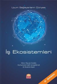 İş Ekosistemleri - Uyum Sağlayanların Dün Yası