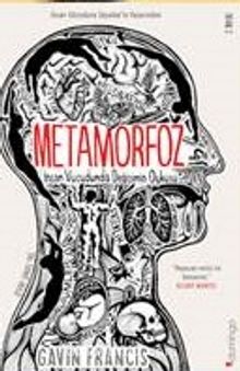 Metamorfoz: İnsan Vücudunda Değişimin Öyküsü