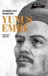 Anadolu'nun G&ouml;n&uuml;l Dili: Yunus Emre
