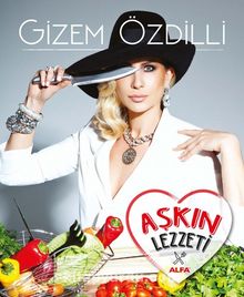 Aşkın Lezzeti - Gizem Özdilli