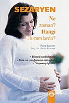Sezaryen-Ne zaman? Hangi Durumda?