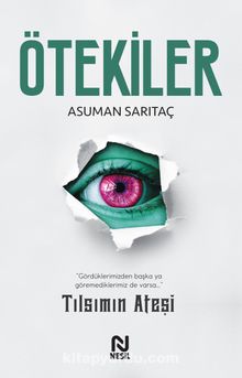 Ötekiler - Tılsımın Ateşi - Asuman Sarıtaç