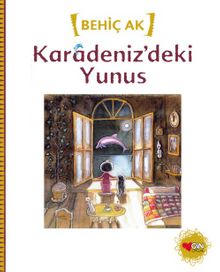 Karadeniz'deki Yunus - Behiç Ak