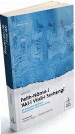 Fetih Name-i Akl-i Vadi-i Serhengi & Bir Müşahidin Dilinden Osmanlılar'ın 1574 Tunus Seferi