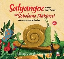 Salyangoz ve Sobeleme Makinesi - Gökçe İspi Turan