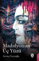 Madalyonun Üç Yüzü