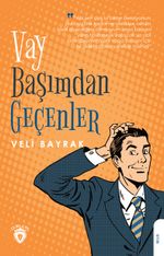 Vay Başımdan Geçenler