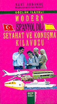 Modern İspanyol Dili Seyahat ve Konuşma Kılavuzu