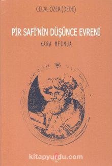 Pir Safi’nin Düşünce Evreni Kara Mecmua - Celal Özer (Dede)