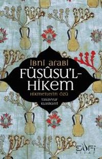 Füsusu'l-Hikem Hikmetlerin Özü