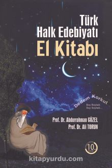 Türk Halk Edebiyatı El Kitabı - Prof.Dr. Abdurrahman Güzel