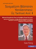 Sosyalizm Biliminin Yenilenmesi: Üç Tarihsel Anıt ve Gelecek  