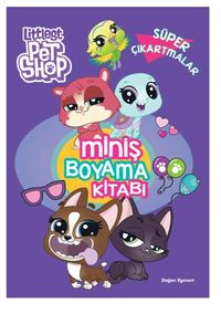Littlest Pet Shop Miniş Boyama Kitabı Süper Çıkartmalar