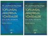 Toplumsal Araştırma Y&ouml;ntemleri (1-2 Takım)