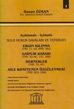Ergin Kılınma - Gaiplik Kararı - Dernekler - Aile Konutunun Özgülenmesi (Cilt 1)