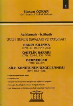 Ergin Kılınma - Gaiplik Kararı - Dernekler - Aile Konutunun Özgülenmesi (Cilt 1)