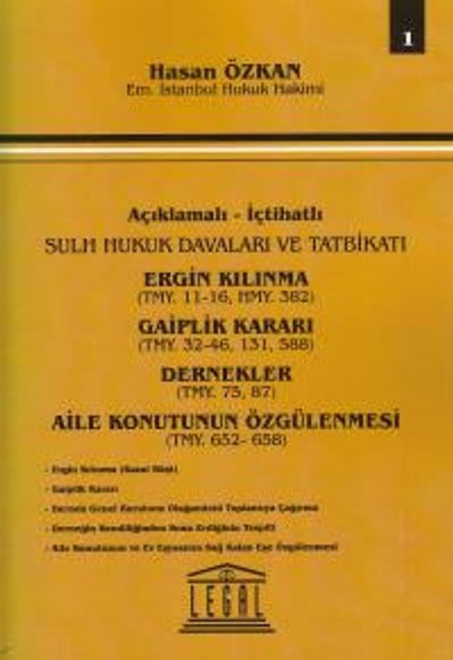 Ergin Kılınma - Gaiplik Kararı - Dernekler - Aile Konutunun Özgülenmesi (Cilt 1)