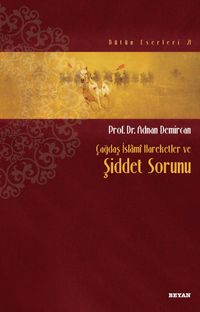 Çağdaş İslami Hareketler ve Şiddet Sorunu