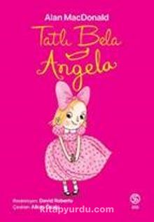 Tatlı Bela Angela - Alan Macdonald