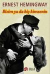 Bizim ya da Hi&ccedil; Kimsenin