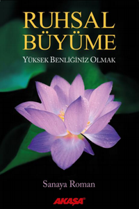 Ruhsal Büyüme & Yüksek Benliğiniz Olmak