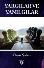 Yargılar ve Yanılgılar