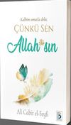 Kalbim Umutla Dolu &Ccedil;&uuml;nk&uuml; Sen Allah (c.c.) sın