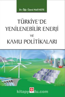 Türkiye'de Yenilenebilir Enerji ve Kamu Politikaları