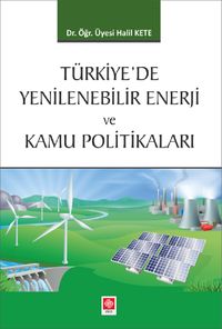 Türkiye'de Yenilenebilir Enerji ve Kamu Politikaları
