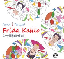 Frida Kahlo & Gerçekliğin Renkleri - Sergio Guinot Studio