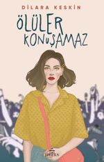 Ölüler Konuşamaz (Karton Kapak)
