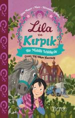 Lila ve Kırpık 2 / Bir Midilli Tehlikede