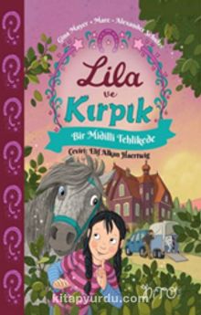Lila ve Kırpık 2 / Bir Midilli Tehlikede - Gina Mayer