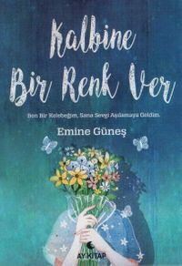 Kalbine Bir Renk Ver