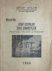 Bursa'da Eski Eserler Eski Şöhretler (1-E-62) & Bursa Suları, Köprüleri ve Ekonomisi