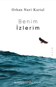 Benim İzlerim - Orhan Nuri Kartal