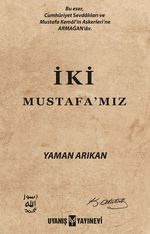 İki Mustafa'mız 