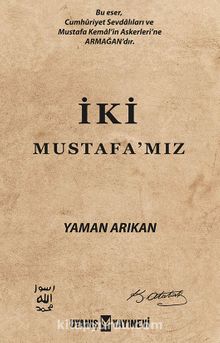 İki Mustafa’mız - Yaman Arıkan