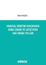 Kamusal Denetim Hukukunda Kamu Zararı ve Sayıştayda Hak Arama Yolları
