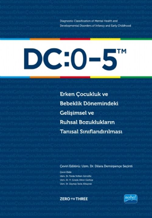 DC:0-5 Erken Çocukluk ve Bebeklik Dönemindeki Gelişimsel Ve Ruhsal Bozuklukların Tanısal Sınıflandırılması 
