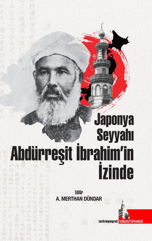 Japonya Seyyahı Abdürreşit İbrahim'in İzinde
