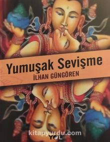 Yumuşak Sevişme - İlhan Güngören