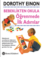 Bebeklikten Okula Öğrenmede İlk Adımlar