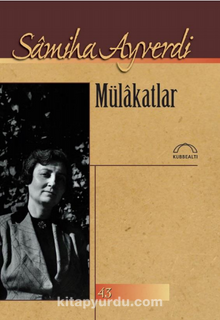 Mülakatlar - Samiha Ayverdi