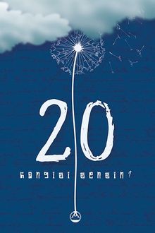 20 & Hangisi Sensin?