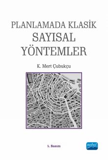 Planlamada Klasik Sayısal Yöntemler - K. Mert Çubukçu