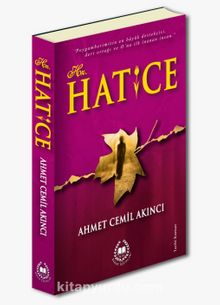 Hz. Hatice - Ahmet Cemil Akıncı